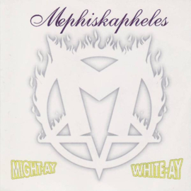 Mephiskapheles - Might-Ay White-Ay LP