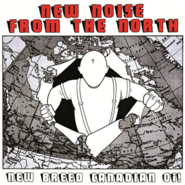 Various - New Noise From The North: New Breed Canadian Oi! LP