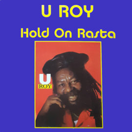 U-Roy - Hold On Rasta LP