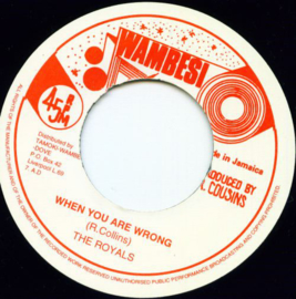 The Royals - When You Are Wrong 7"
