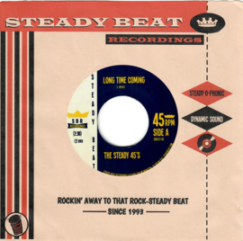 The Steady 45's ‎- Long Time Coming / Pressure 7"