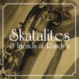 The Skatalites & Friends - At Randy's LP