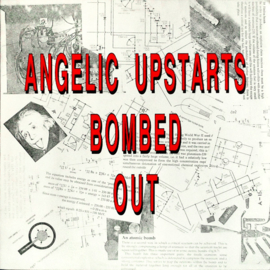 Angelic Upstarts - Bombed Out LP
