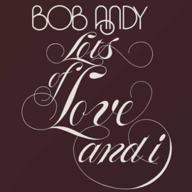 Bob Andy - Lots Of Love And I CD