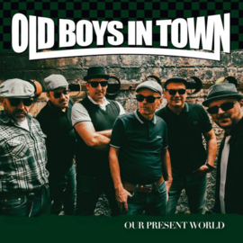 Old Boys In Town - Our Present World LP