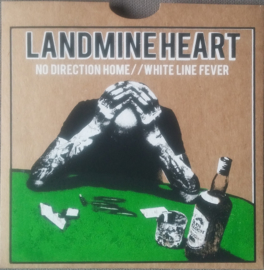 Landmine Heart - No Direction Home b/w White Line Fever 7"