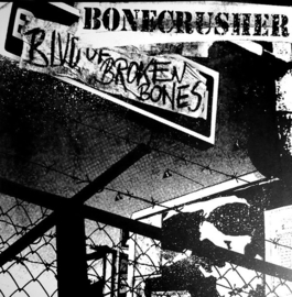 Bonecrusher ‎- Blvd. Of Broken Bones LP