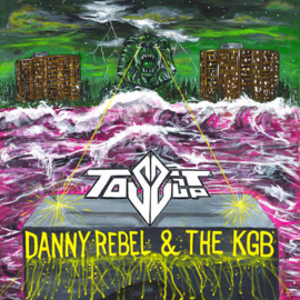 Danny Rebel & The KGB - Toss It Up LP