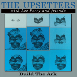 The Upsetters with Lee Perry And Friends - Build The Ark TRIPLE LP