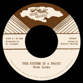 Fred Locks - The System Is A Fraud 7"