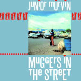 Junior Murvin - Muggers In The Street LP