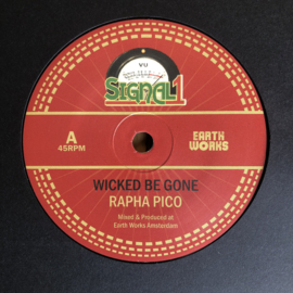 Rapha Pico - Wicked Be Gone 7"
