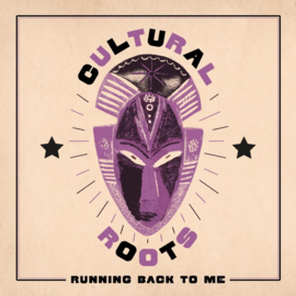 Cultural Roots - Running Back To Me LP