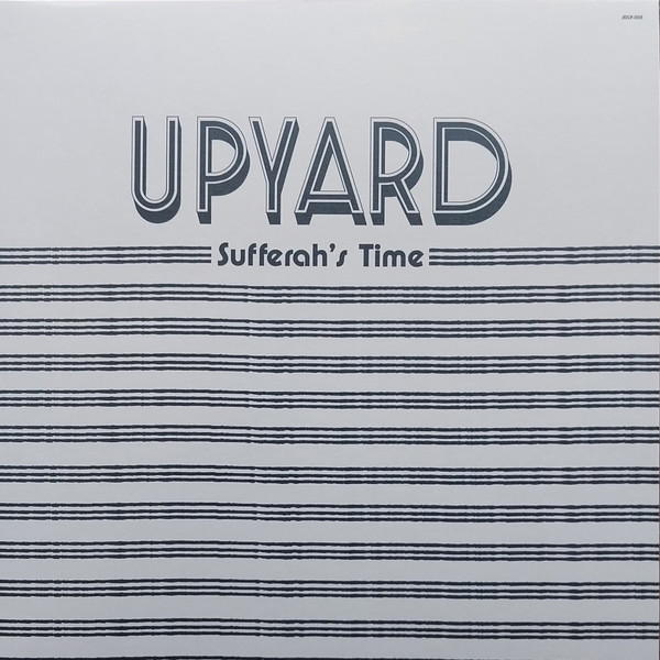 Upyard - Sufferah's Time LP