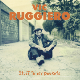 Vic Ruggiero (The Slackers) - Stuff In My Pockets LP