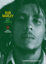 Brian Richardson - Bob Marley: Roots, Reggae & Revolution BOOK