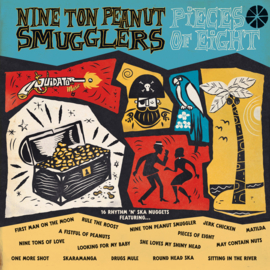 Nine Ton Peanut Smugglers - Pieces Of Eight LP