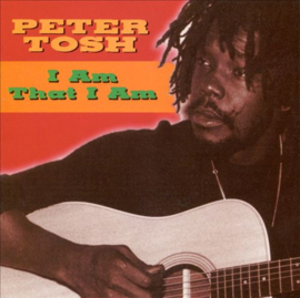 Peter Tosh - I Am That I Am CD