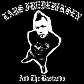 Lars Frederiksen And The Bastards - Self Titled LP