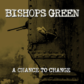 Bishops Green - A Chance To Change LP