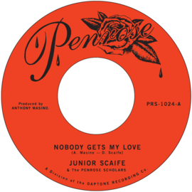 Junior Scaife & The Penrose Scholars - Nobody Gets My Love 7"
