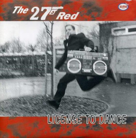 The 27 Red - Licence To Dance EP