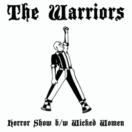 The Warriors - Horror Show / Wicked Women 7"