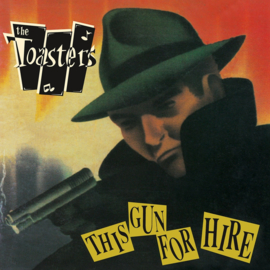 The Toasters - This Gun For Hire LP