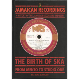 Noel Hawks & Jah Floyd - The Birth Of Ska: From Mento To Studio One BOOK