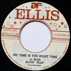 Alton Ellis - My Time Is The Right Time / If I Had The Right 7"