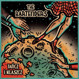 The Bartenders - Tancz I Klaszcz 7"