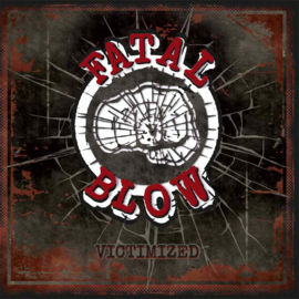 Fatal Blow - Victimized LP + CD