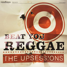 The Upsessions - Beat You Reggae CD