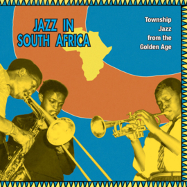 Various - Jazz In South Africa - Township Jazz From The Golden Age LP