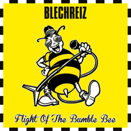 Blechreiz - Flight Of The Bumble Bee LP