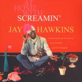 Screamin' Jay Hawkins - At Home With Screamin' Jay Hawkins LP