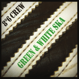 8°6 Crew - Green & White Ska EP