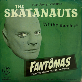 The Skatanauts - At The Movies 7"
