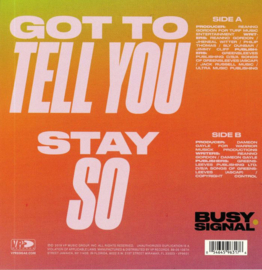 Busy Signal - Got To Tell You / Stay So 7"
