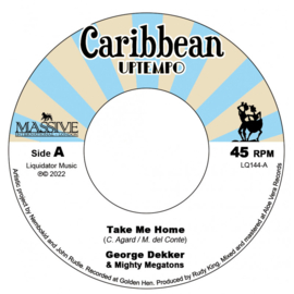 George Dekker & The Mighty Megatons - Take Me Home / Good Feelings 7"