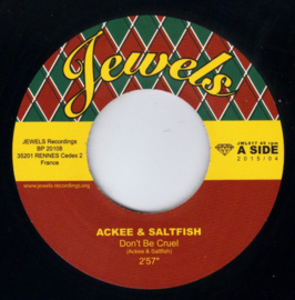 Ackee & Saltfish - Don't Be Cruel  7"