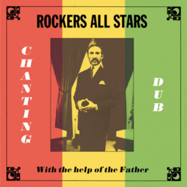 Rockers All Stars - Chanting Dub With The Help Of The Father LP