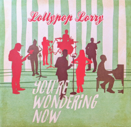 Lollypop Lorry - You're Wondering Now 7"