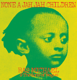 Ras Michael & The Sons Of Negus - None A Jah Jah Children LP