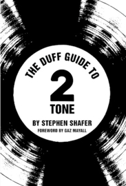 Stephen Shafer - The Duff Guide to 2 Tone - book