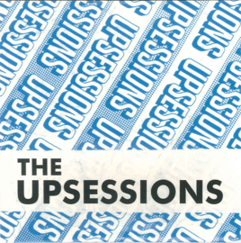The Upsessions - 10th Anniversary 7" EP + CD