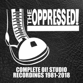 The Oppressed - Complete Oi! Studio Recordings 1981-2018 BOX SET (4 CD's)