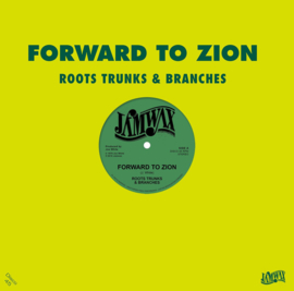 Roots Trunks & Branches - Forward To Zion 12"