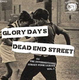 Glory Days / Dead End Street - split 7"
