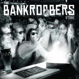 The Bankrobbers - Our Times CD